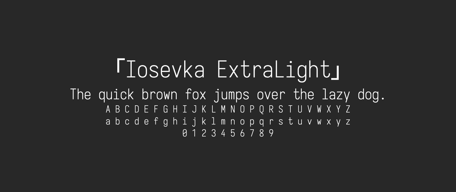 Iosevka-ExtraLight